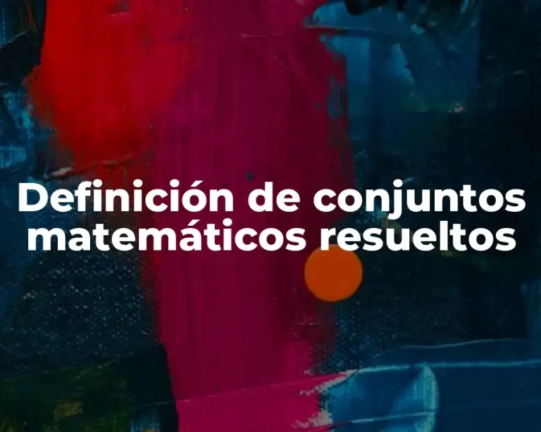Definición de conjuntos matemáticos resueltos