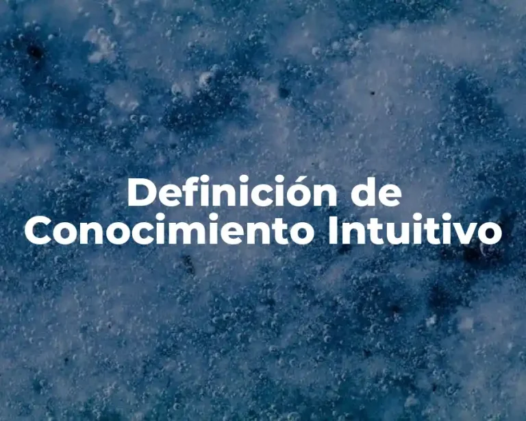 Definición de Conocimiento Intuitivo