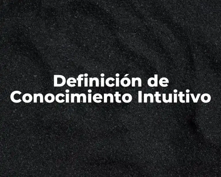 Definición de Conocimiento Intuitivo