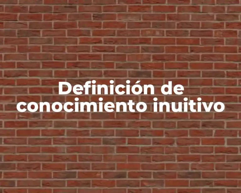 Definición de conocimiento inuitivo
