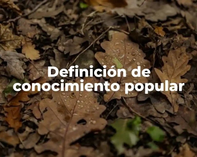 Definición de conocimiento popular