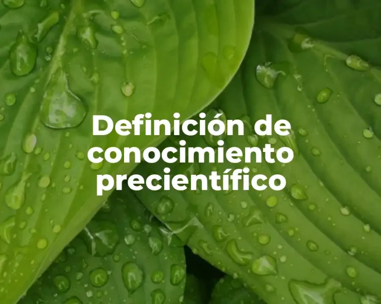 Definición de conocimiento precientífico