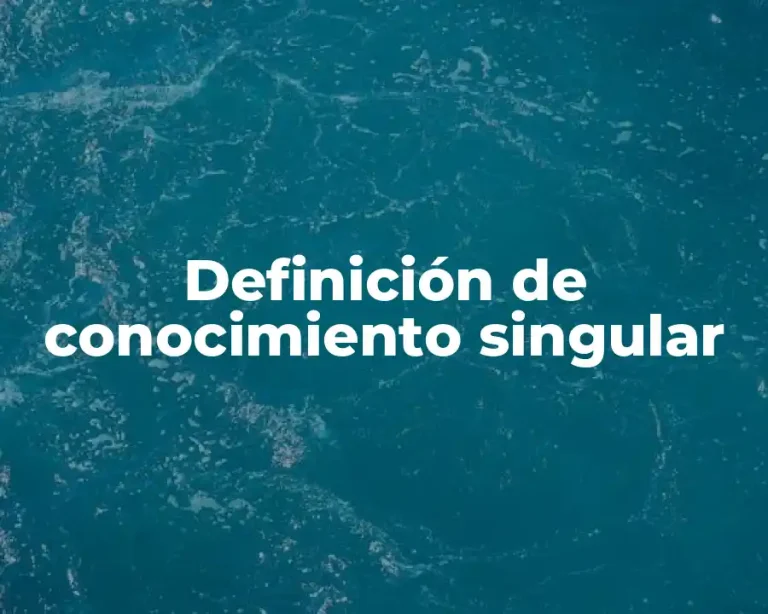 Definición de conocimiento singular