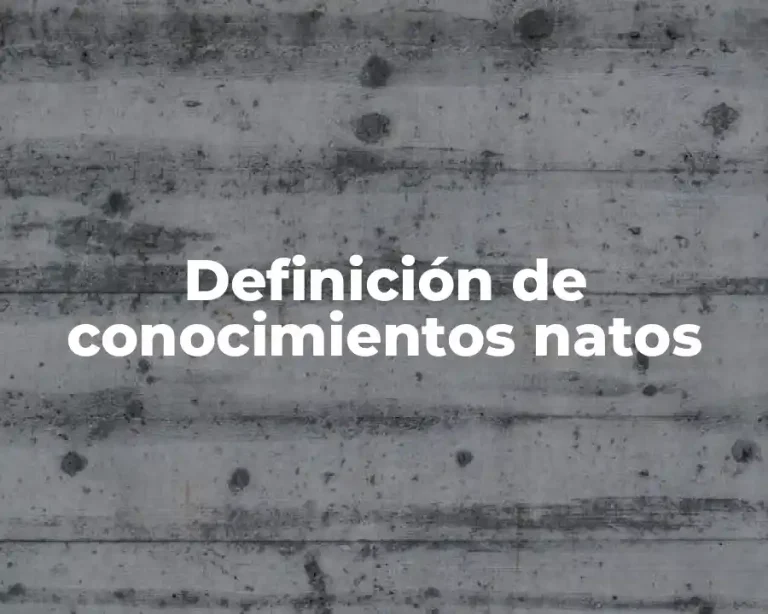 Definición de conocimientos natos