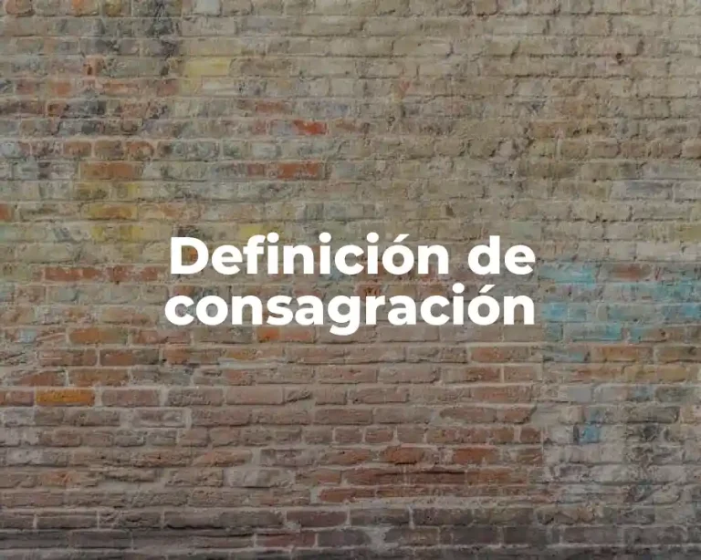 Definición de consagración