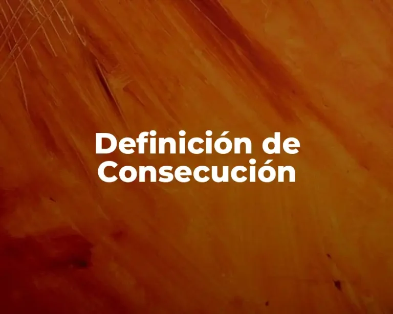 Definición de Consecución