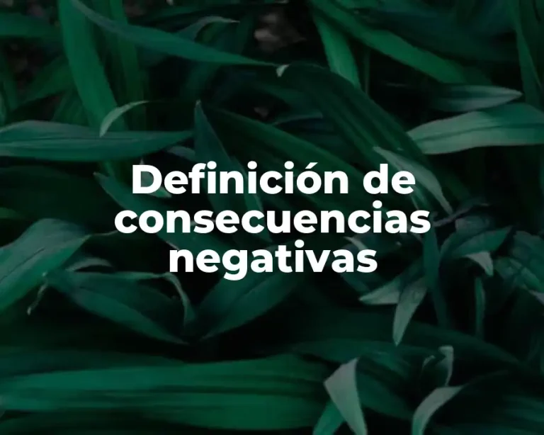 Definición de consecuencias negativas