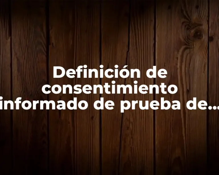 Definición de consentimiento informado de prueba de edi