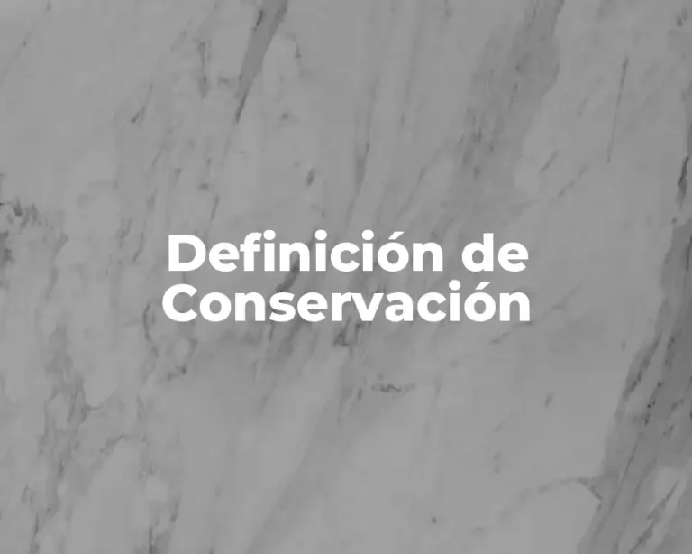 Definición de Conservación