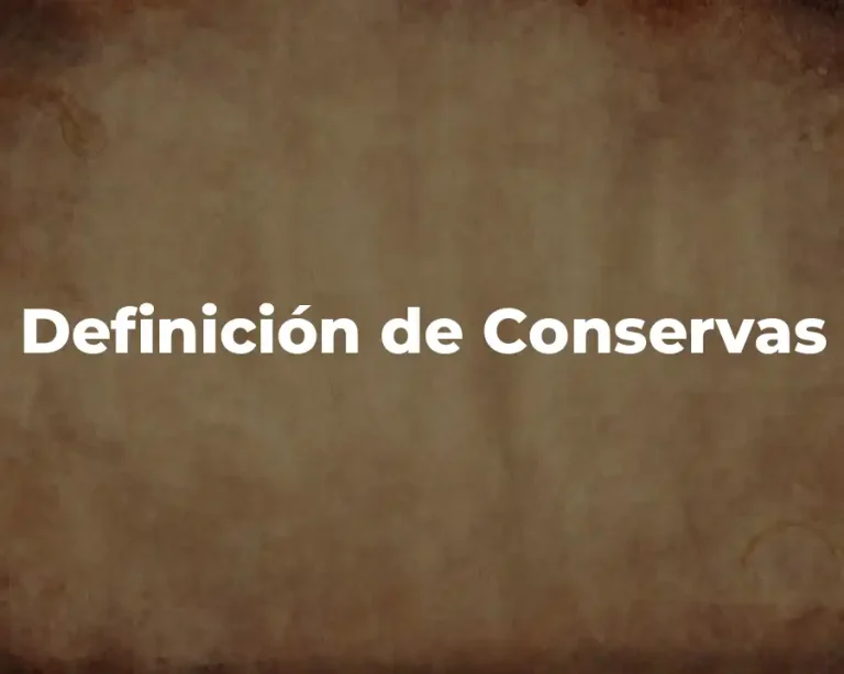 Definición de Conservas