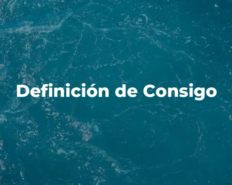 Definición de Consigo