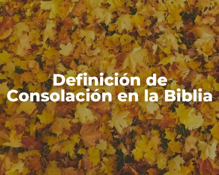 Definición de Consolación en la Biblia