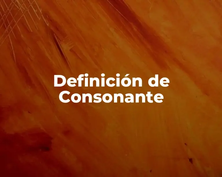 Definición de Consonante