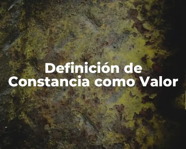 Definición de Constancia como Valor