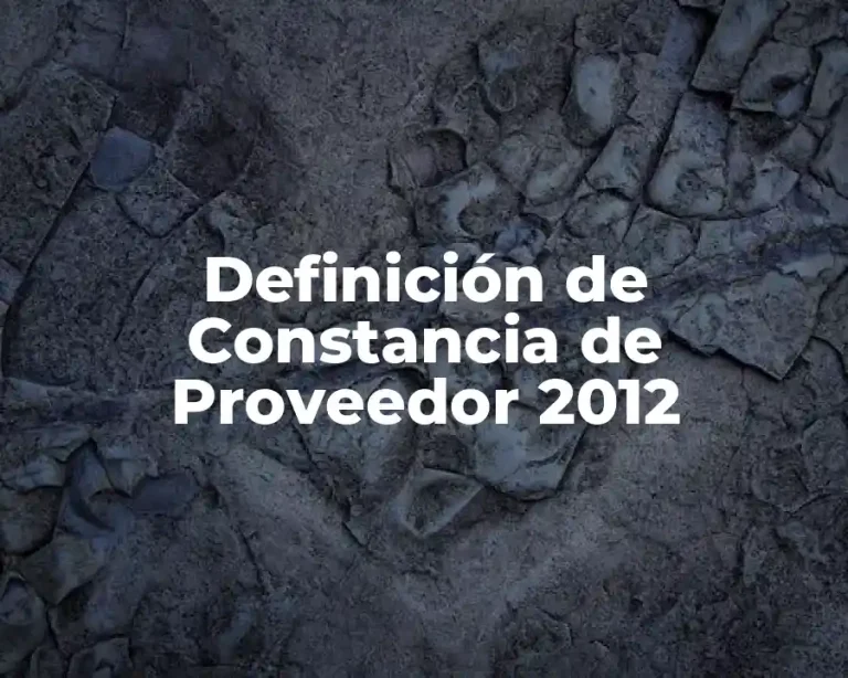 Definición de Constancia de Proveedor 2012