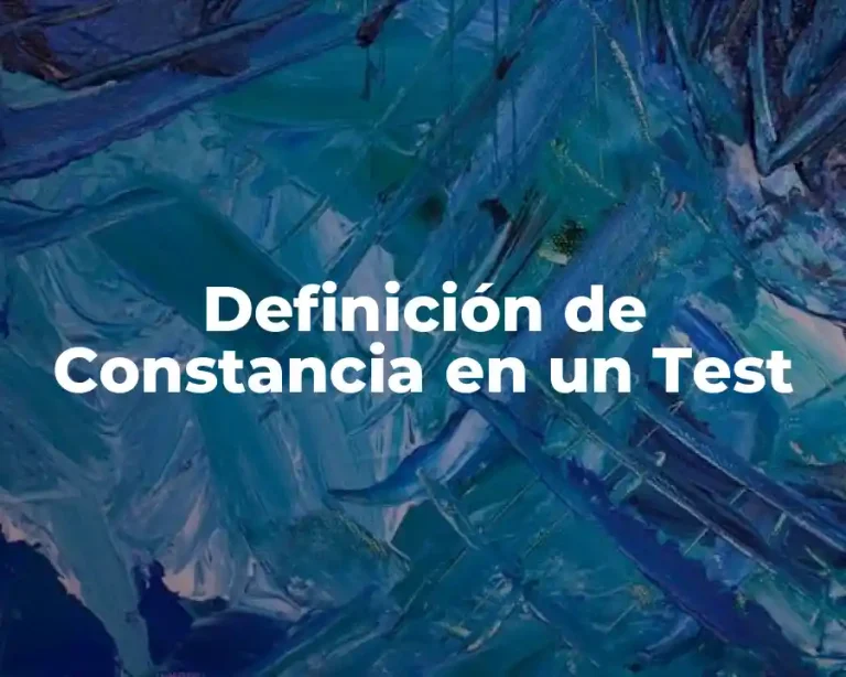 Definición de Constancia en un Test