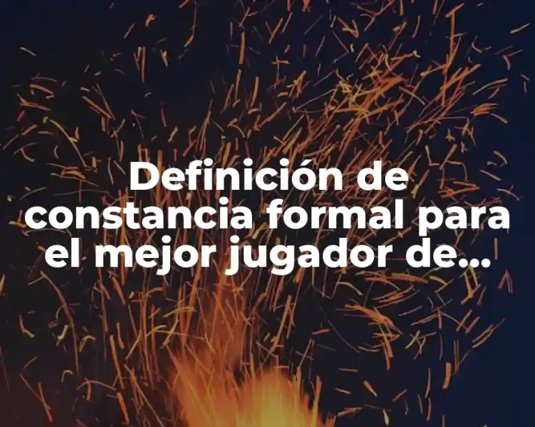 Definición de constancia formal para el mejor jugador de fútbol