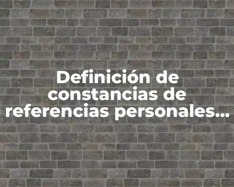 Definición de constancias de referencias personales situacion penal