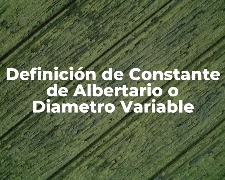 Definición de Constante de Albertario o Diametro Variable