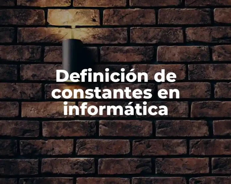 Definición de constantes en informática