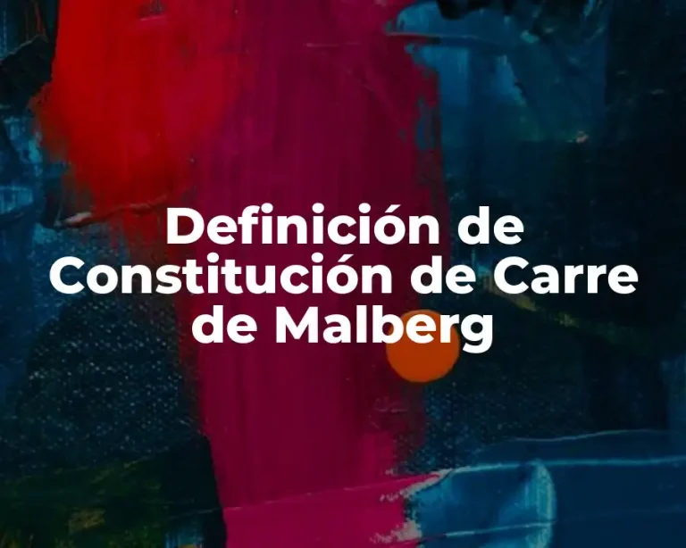 Definición de Constitución de Carre de Malberg