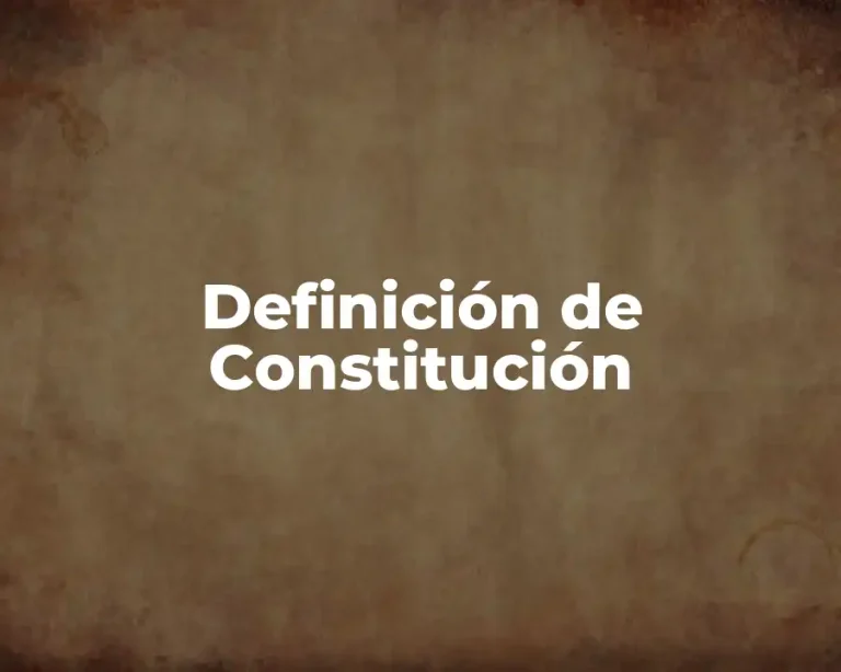 Definición de Constitución