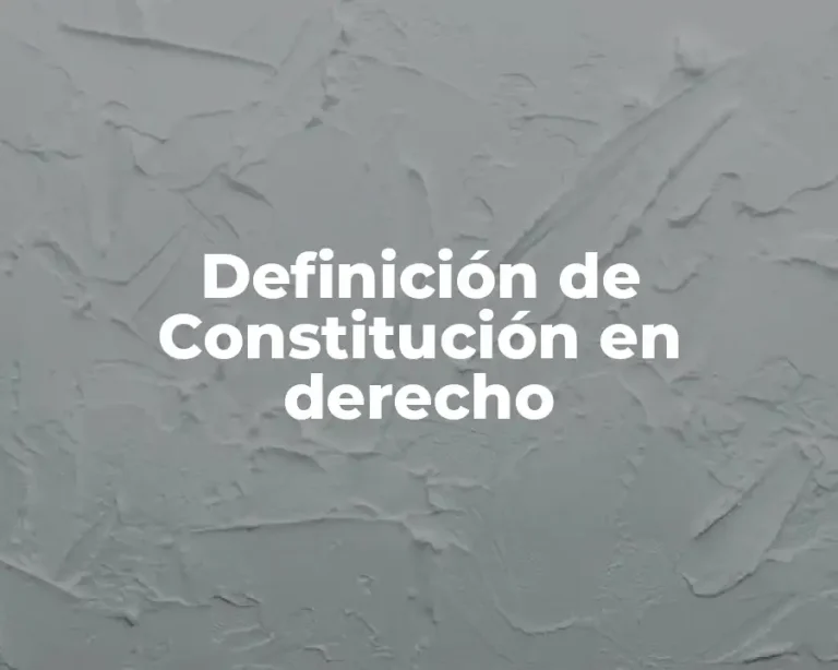 Definición de Constitución en derecho