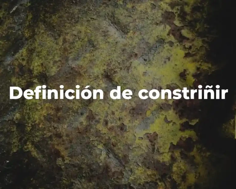 Definición de constriñir