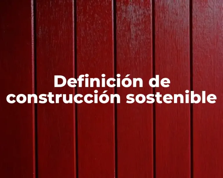 Definición de construcción sostenible