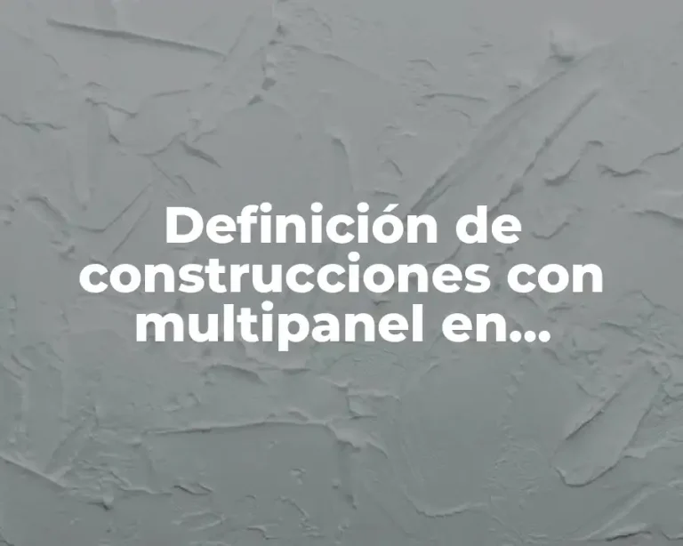 Definición de construcciones con multipanel en Chihuahua