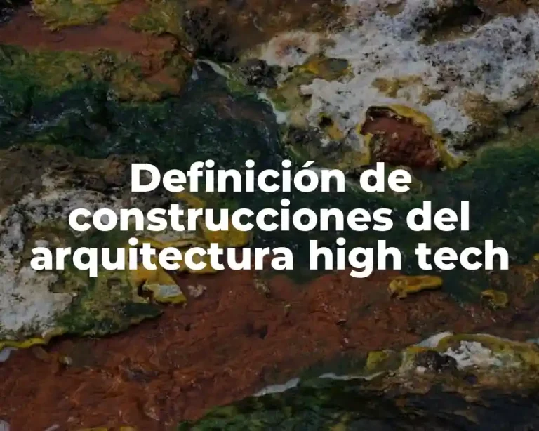 Definición de construcciones del arquitectura high tech