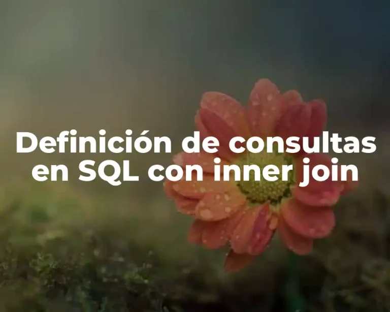 Definición de consultas en SQL con inner join