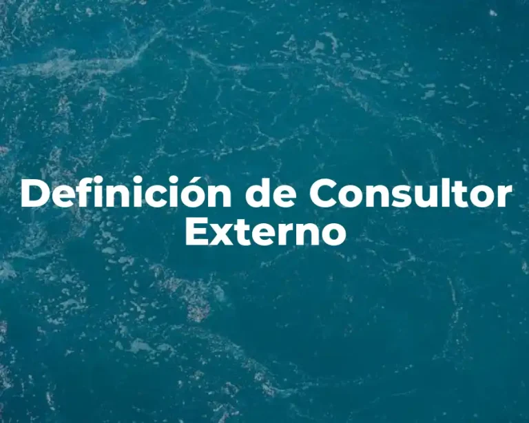 Definición de Consultor Externo