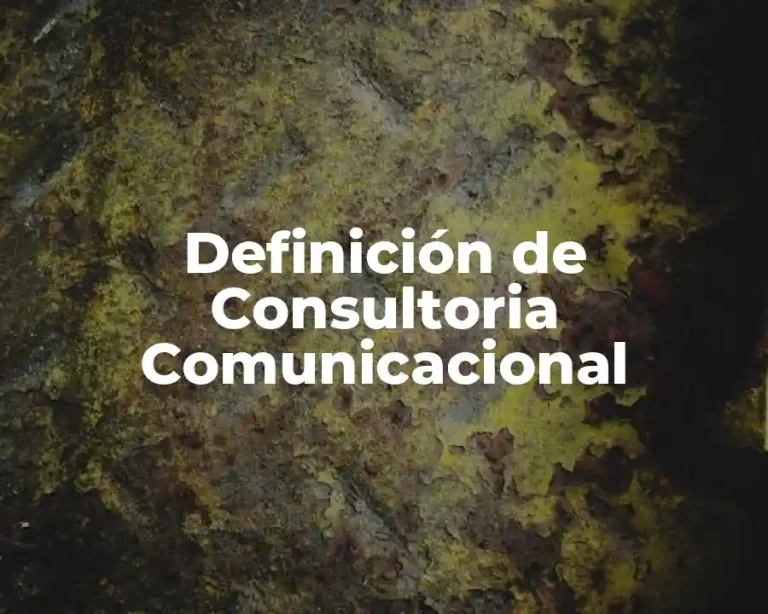 Definición de Consultoria Comunicacional