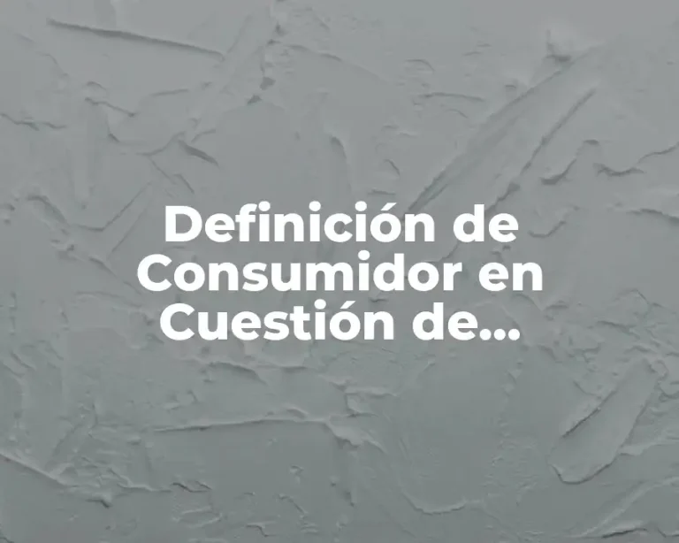 Definición de Consumidor en Cuestión de Mercadotecnia