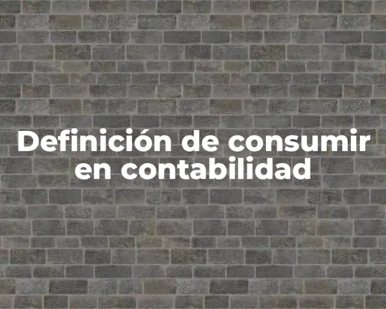 Definición de consumir en contabilidad