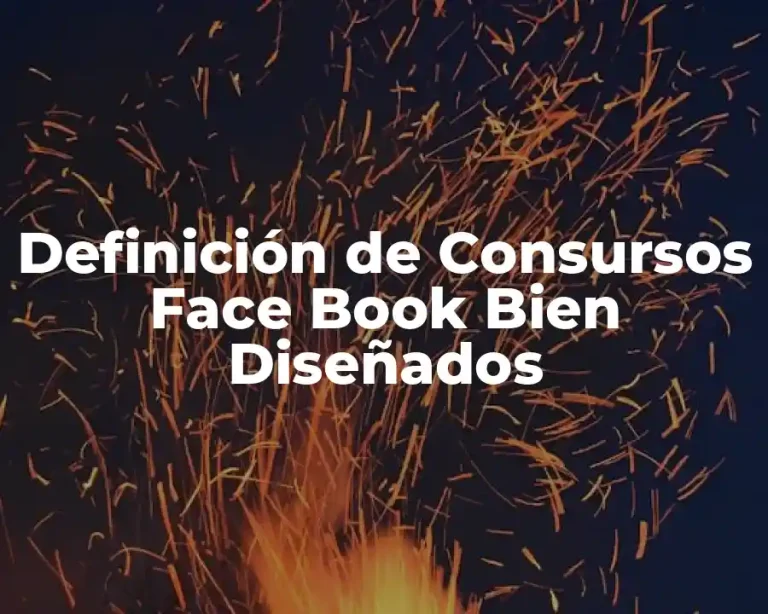 Definición de Consursos Face Book Bien Diseñados