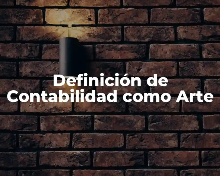Definición de Contabilidad como Arte