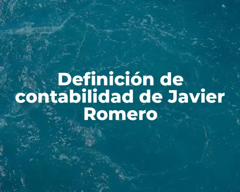 Definición de contabilidad de Javier Romero