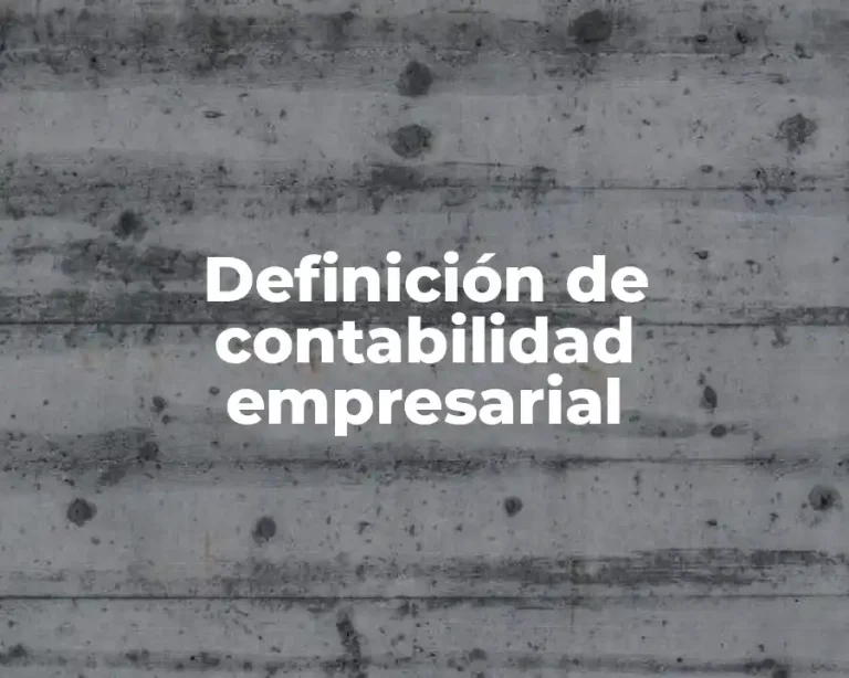 Definición de contabilidad empresarial
