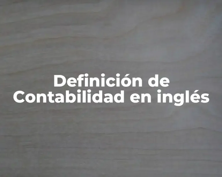 Definición de Contabilidad en inglés