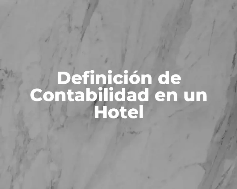 Definición de Contabilidad en un Hotel