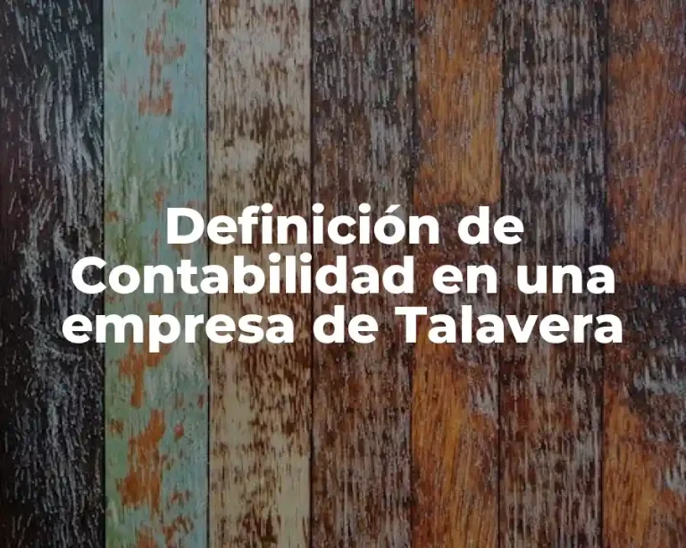 Definición de Contabilidad en una empresa de Talavera