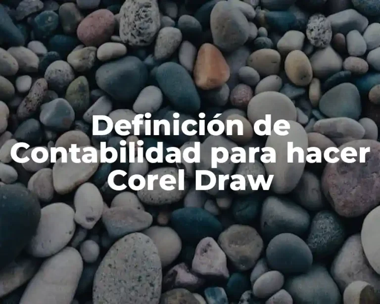 Definición de Contabilidad para hacer Corel Draw