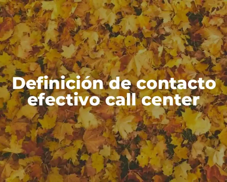 Definición de contacto efectivo call center