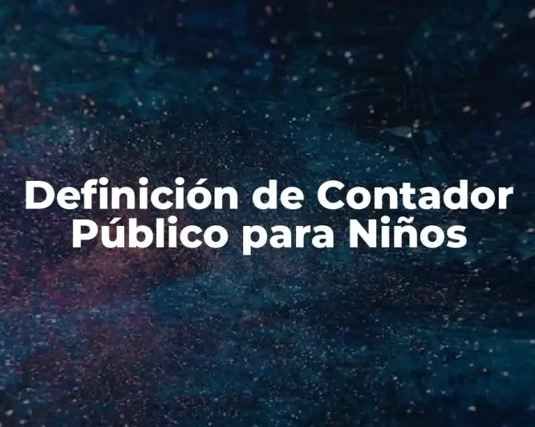 Definición de Contador Público para Niños