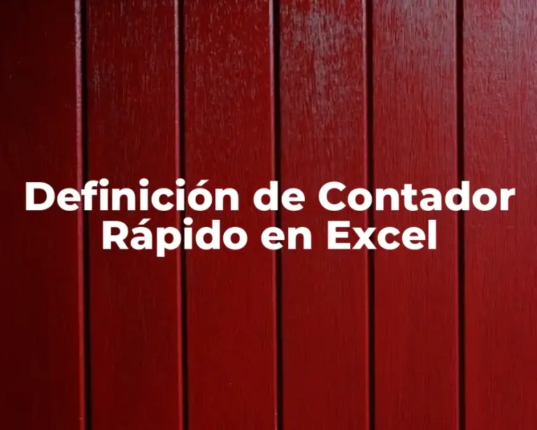 Definición de Contador Rápido en Excel