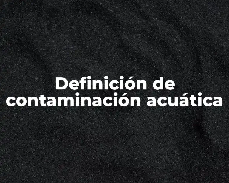 Definición de contaminación acuática