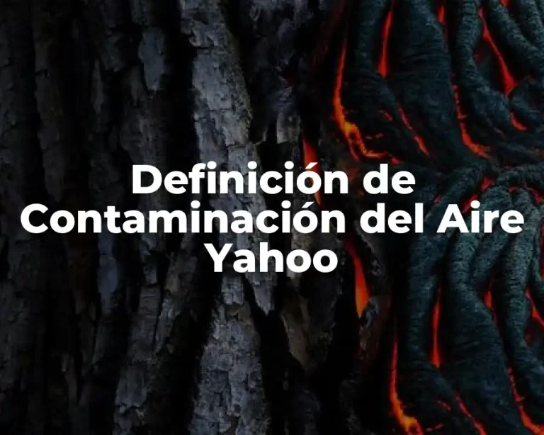 Definición de Contaminación del Aire Yahoo