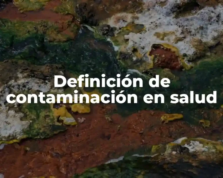Definición de contaminación en salud